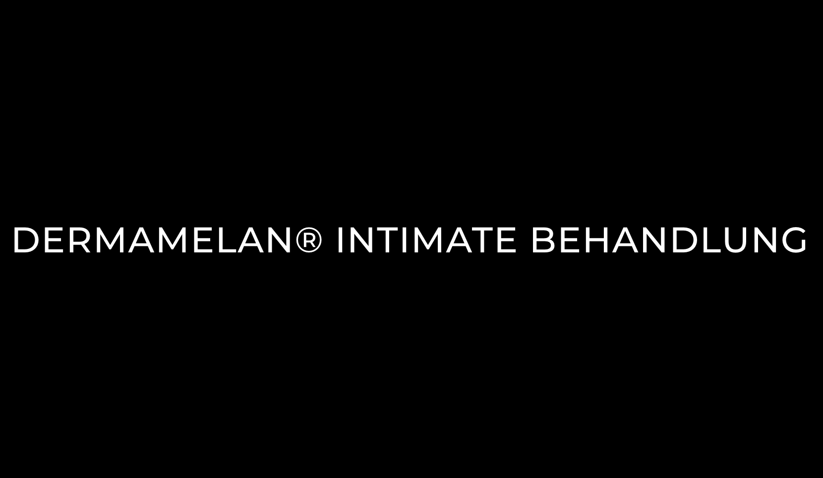 Dermamelan Intimate Behandlung in den Tutkun Clinics